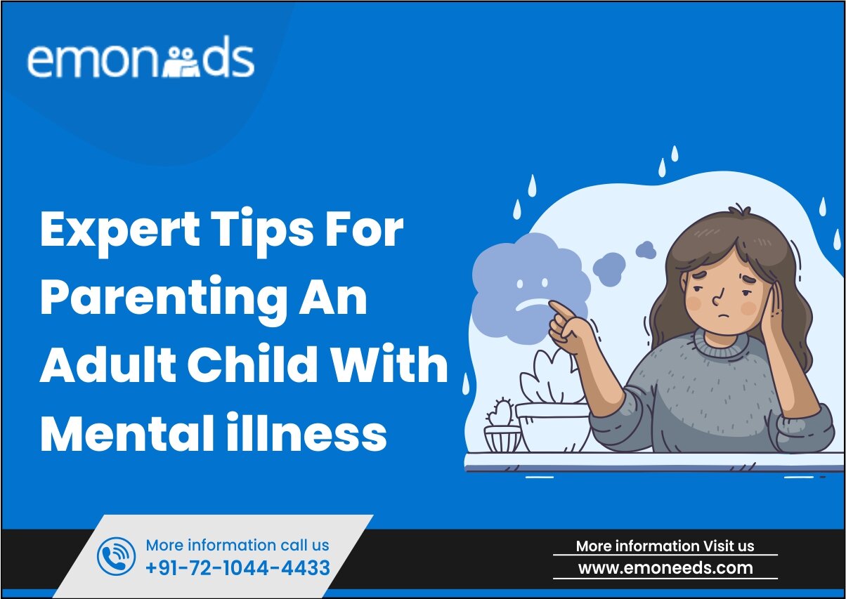 Expert Tips For Parenting An Adult Child With Mental Illness